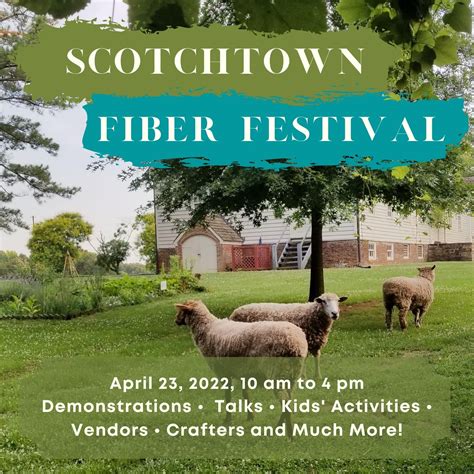 scotchtown fiber festival  Patrick Henry's Scotchtown • Beaverdam, VA